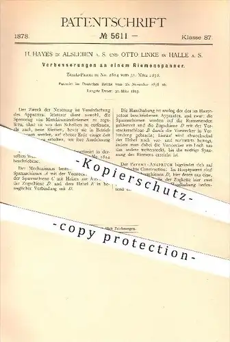 original Patent - H. Hayes in Alsleben und Otto Linke in Halle an der Saale , 1878 , Riemenspanner , Riemen , Werkzeug