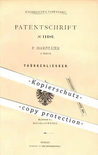 original Patent - P. Marzillier in Berlin , 1880 , Türschließer , Tür , Türen , Schlosserei , Feder , Federn !!!