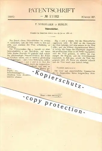 original Patent - P. Marzillier in Berlin , 1880 , Türschließer , Tür , Türen , Schlosserei , Feder , Federn !!!