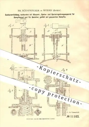 original Patent - Fr. Schauwecker in Weiden , 1880 , Speisevorrichtung für Dampfkessel , Dampfmaschine , Kessel !!