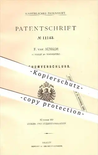 original Patent - F. van Aussem in Egeln bei Magdeburg , 1880 , Vakuumverschluss , Vakuum , Verschluss , Schließen !!