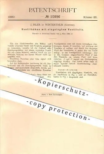 original Patent - J. Isler in Winterthur , Schweiz , 1880 , Ventilhähne mit eingelegtem Ventilsitz , Wasserleitung !!!