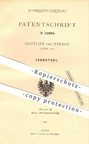 original Patent - Gottlieb van Meenen in Köln a. Rhein , 1880 , Jagdstuhl , Jagd , Stuhl , Jäger , Reisegepäck !!!