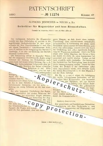original Patent - Alphons Jenniches in Neuss a. Rh. , 1880 , Selbstöler für Wagenräder und lose Riemscheiben , Öl , Ölen