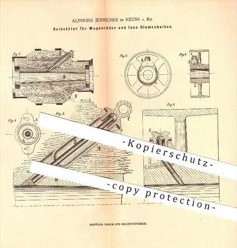 original Patent - Alphons Jenniches in Neuss a. Rh. , 1880 , Selbstöler für Wagenräder und lose Riemscheiben , Öl , Ölen