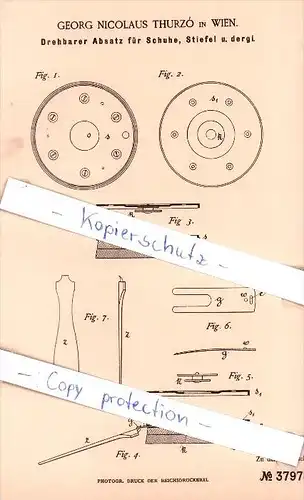 Original Patent - Georg Nicolaus Thurzo in Wien , 1886 , Drehbarer Absatz für Schuhe u. Stiefel  !!!