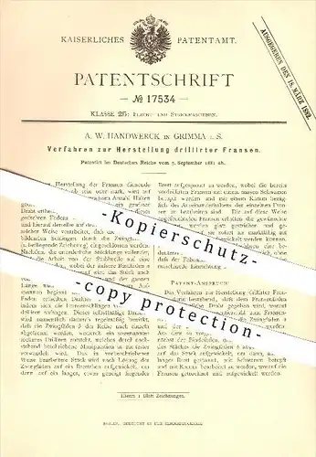 original Patent - A. W. Handwerck in Grimma i. S. , 1881 , Verfahren zur Herstellung drillierter Fransen !!!