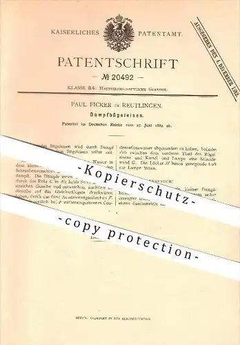 original Patent - Paul Ficker in Reutlingen , 1882 , Dampfbügeleisen , Bügeleisen , Haushalt !!!