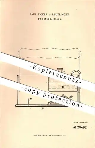 original Patent - Paul Ficker in Reutlingen , 1882 , Dampfbügeleisen , Bügeleisen , Haushalt !!!