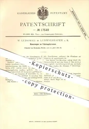 original Patent - W. Ludowici in Ludwigshafen a. R. , 1881 , Neuerungen an Falzziegelpressen , Ziegelsteine !!!