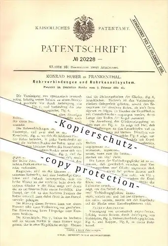 original Patent - Konrad Huber in Frankenthal , 1882 , Rohrverbindungen und Rohrkesselsystem , Dampfkessel !!!