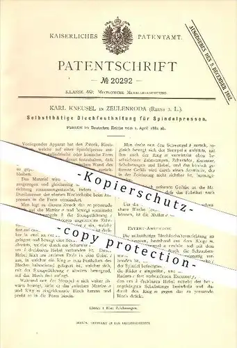 original Patent - Karl Kneusel in Zeulenroda , Reuss ä. L. , 1882 , Selbsttätige Blechfesthaltung für Spindelpressen !!!