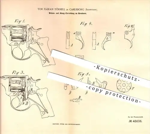 original Patent - Tor Fabian Törnell in Carlsborg , Schweden , 1888 , Walzen- und Abzugeinrichtung an Revolvern , Waffen