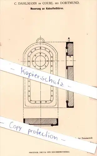 Original Patent - C. Dahlmann in Courl bei Dortmund , 1882 , Neuerung an Koksofenthüren !!!
