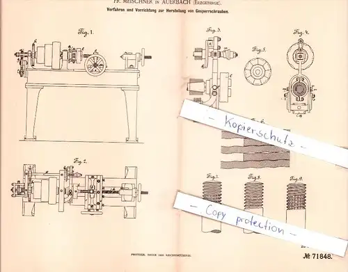 Original Patent - Fr. Meischner in Auerbach , Erzgebirge , 1893 ,  Herstellung von Gesperrschrrauben !!!