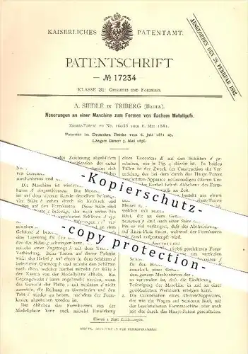 original Patent - A. Siedle in Triberg , 1881 , Neuerungen an einer Maschine zum Formen von flachem Metallguss !!!