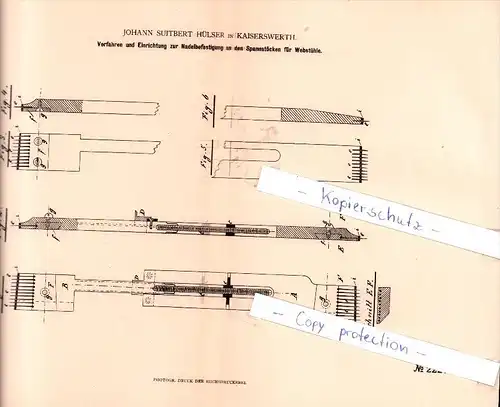 Original Patent   - J. S. Hülser in Kaiserswerth , 1882 ,Nadelbefestigung an Spannstöcken , Weberei !!!