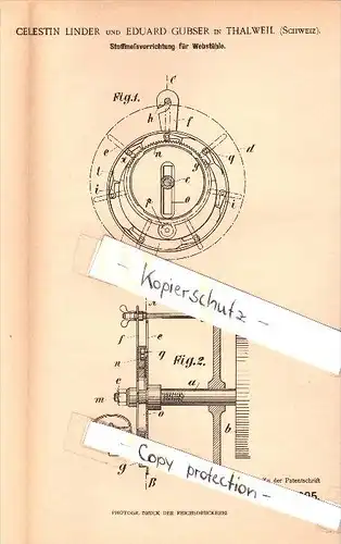 Original Patent - Celestine Linder und Eduard Gubser in Thalweil , 1902 , Meßvorrichtung für Webstühle , Weberei !!!