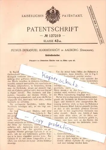 Original Patent   - P. Immanuel Hammershöy in Aalborg , Dänemark , 1902 , Geldrollenhalter !!!