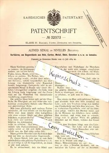 Original Patent - Alfred Semal in Nivelles , 1884 , Bemalen von Gegenständen aus Holz , Metall , Stein und Gewebe !!!