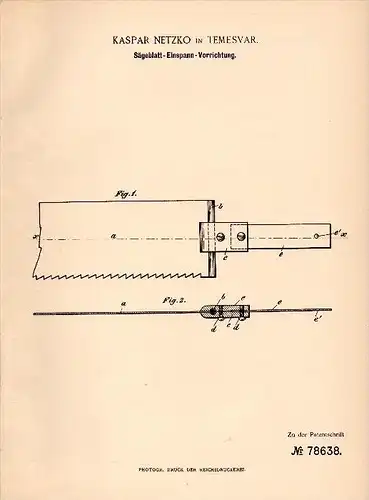 Original Patent -  Kaspar Netzko in Temeswar / Timisoara , 1894 , Sägeblatt - Vorrichtung , Säge , Holz , Rumänien  !!!