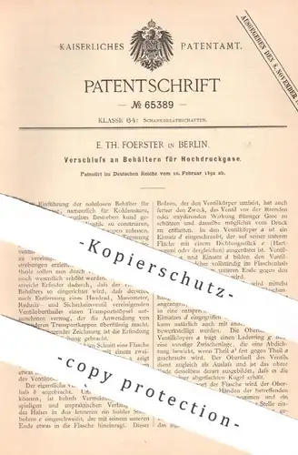 original Patent - E. Th. Foerster , Berlin , 1892 , Verschluss an Behälter für Hochdruckgas | Gas , Gase , Zapfanlage