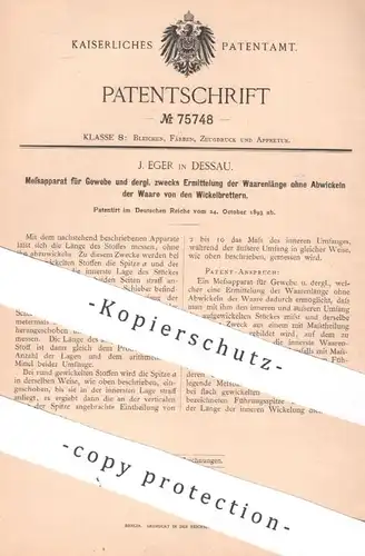 original Patent - J. Eger , Dessau , 1893 , Messapparat f. Gewebe | Stoff , Schneider , Schneiderei | Ausmessen , Messen