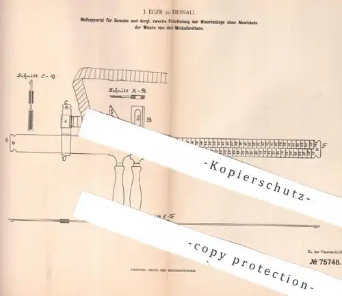 original Patent - J. Eger , Dessau , 1893 , Messapparat f. Gewebe | Stoff , Schneider , Schneiderei | Ausmessen , Messen