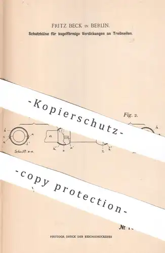original Patent -  Fritz Beck , Berlin , 1898 , Schutzhülse für Treibseil | Seil , Seile , Seiler , Tau , Riemen | Hülse
