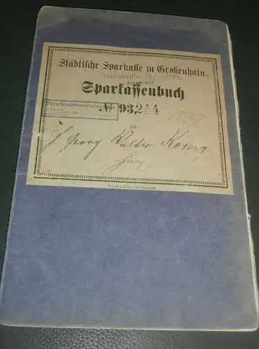 altes Sparbuch Großenhain , 1913 - April 1945 , Walter König in Grossenhain , Sparkasse , Bank !!!