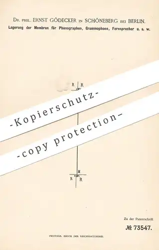 original Patent - Dr. Phil. Ernst Gödecker , Berlin / Schöneberg 1893 | Lagerung der Membran für Phonograph , Grammophon