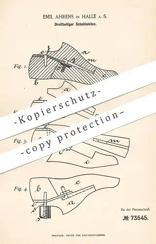 original Patent - Emil Ahrens , Halle / Saale , 1893 , Dreiteilige Schuhleisten | Schuh , Schuhe , Schuhwerk , Schuster