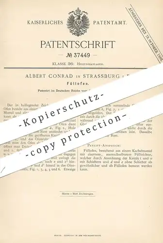 original Patent - Albert Conrad , Strassburg / Elsass , 1885 , Füllofen | Ofen , Öfen , Ofenbauer , Heizung , Feuerung