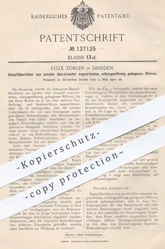 original Patent - Felix Zobler , Dresden , 1902 , Dampfüberhitzer aus parallelen Röhren | Dampfmaschine , Kessel !!