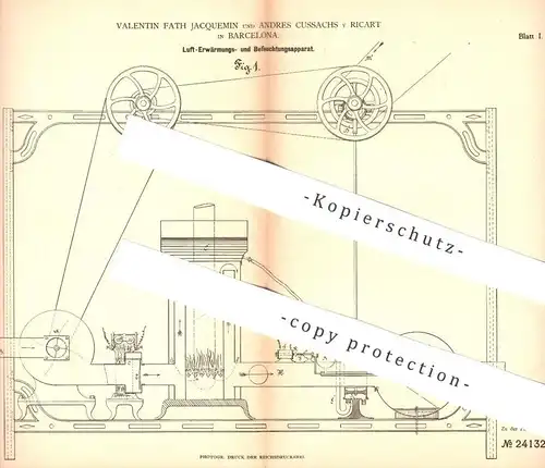 original Patent - Valentin Fath Jacquemin , Andres Cussachs y Ricart , Barcelona , 1882 , Erwärmen u. Befeuchten v. Luft