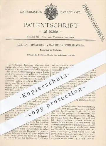 original Patent - Alb. Radermacher , Barmen Rittershausen , 1882 , Turbine , Turbinen , Kraftmaschinen , Motor , Motoren