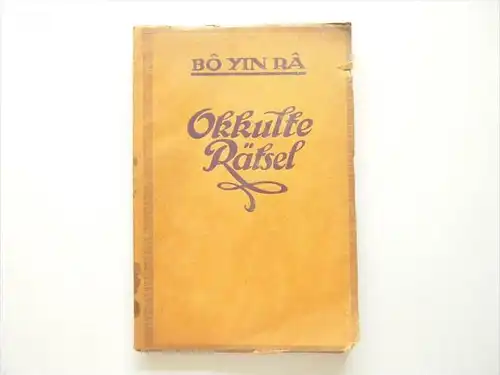 Okkulte Rätsel , Magische Blätter , Leipzig 1922 , BO YIN RA , Schneiderfranken ,  80 Seiten , Okkultismus , Spiritismus