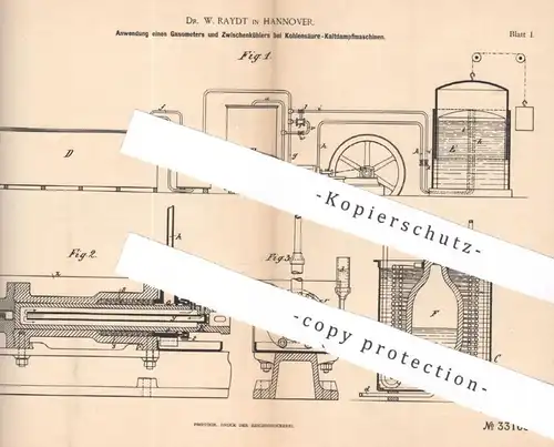 original Patent - Dr. W. Raydt , Hannover , 1884 , Gasometer für Kohlensäure - Kaltdampfmaschine | Dampfmaschine