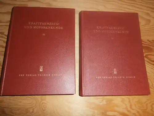 Kraftfahrzeug- und Motorenkunde 1954 , Band III und IV , DDR , Technik , Fahrzeuge , Oldtimer , Fachbuch , VEB Verlag !!