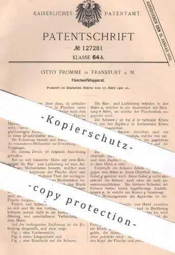 original Patent - Otto Fromme , Frankfurt / Main , 1901 , Flaschenfüllapparat | Flaschen befüllen | Flasche