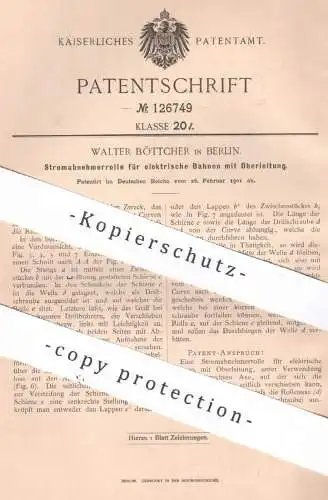 original Patent - Walter Böttcher , Berlin , 1901 , Stromabnehmer für elektrische Bahnen mit Oberleitung | Straßenbahn
