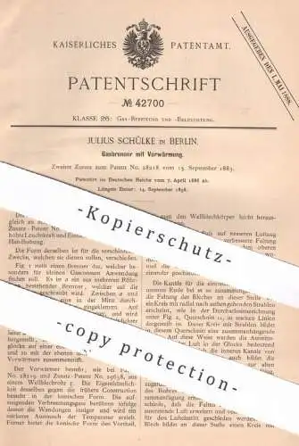 original Patent - Julius Schülke , Berlin , 1886 , Gasbrenner mit Vorwärmung | Gas - Brenner | Beleuchtung , Licht !!