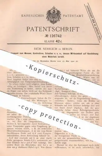 original Patent - Rich. Nerrlich , Berlin | 1900 | Instrument zum Messen, Kontrollieren, Schalten unter Ausdehnung !!