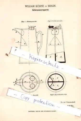 original Patent - William Köhne in Berlin , 1885 , Selterwasserapparat !!!