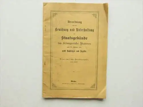 Verordnung über Benützung Staats-Gebäude Bayern , 1851 , Lenter , München 1877 !!!