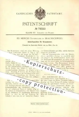 original Patent - Ed. Heipicke Nachfolger , Braunschweig , 1894 , Schleifmaschine für Kreuzmesser , Schleifen , Messer !