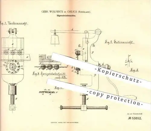 original Patent - Gebr. Wolferts in Ohligs , 1890 , Sägenschränkmaschine , Holz , Holzbearbeitung , Tischler , Sägen !