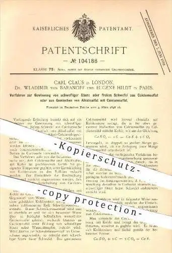 original Patent - C. Claus , London / Dr. W. von Baranoff u. Eugène Hildt , Paris , 1898 , Gewinnung von Schwefelsäure