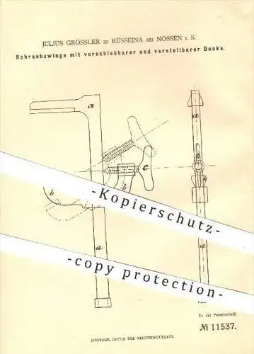 original Patent - J. Grössler , Rüsseina / Nossen , 1880 , Schraubzwinge mit verstellbarer Backe , Zwinge , Werkzeug !!
