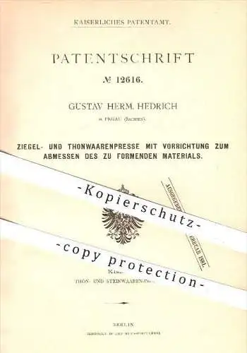 original Patent - Gustav H. Hedrich , Pegau , 1880 , Ziegelpresse u. Tonwarenpresse , Presse , Pressen , Ziegel , Ton !!